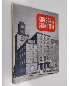 Kirjailijan Otto Suomi käytetty kirja Kansaa ja graniittia - Helsingin Työväenyhdistyksen historiaa sanoin ja kuvin vuosilta 1884-1944