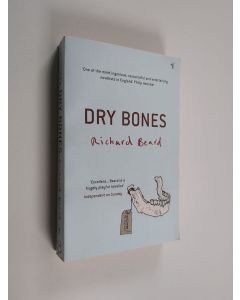 Kirjailijan Richard Beard käytetty kirja Dry Bones