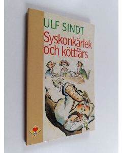 Kirjailijan Ulf Sindt käytetty kirja Syskonkärlek och köttfärs