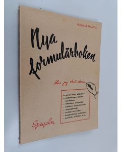 Kirjailijan Ragnar Mannil käytetty kirja Nya formulärboken : för hem, skola och förening