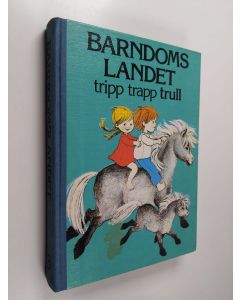 Kirjailijan Eva von Zweigbergk käytetty kirja Barndomslandet - tripp trapp trull trull