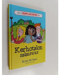 Kirjailijan Erika McGann käytetty kirja Kerhotalon salaisuus