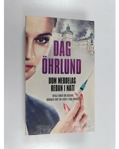 Kirjailijan Dag Öhrlund käytetty kirja Dom meddelas redan i natt
