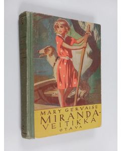 Kirjailijan Mary Gervaise käytetty kirja Miranda-veitikka