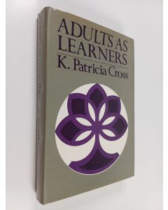 Kirjailijan K. Patricia Cross käytetty kirja Adults as learners : increasing participation and facilitating learning