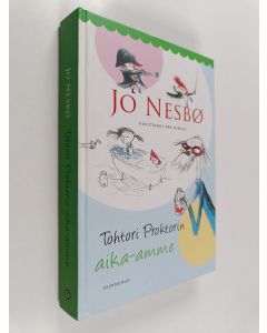 Kirjailijan Jo Nesbö käytetty kirja Tohtori Proktorin aika-amme