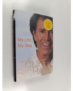 Kirjailijan Cliff Richard & Penny Junor käytetty kirja My Life, My Way