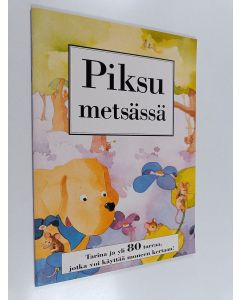 Kirjailijan Quentin Gréban käytetty teos Piksu metsässä