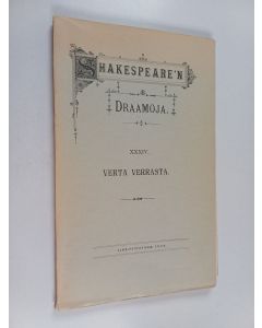 Kirjailijan William Shakespeare käytetty kirja Verta verrasta