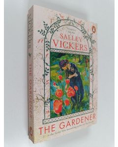 Kirjailijan Salley Vickers käytetty kirja The Gardener