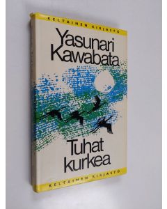 Kirjailijan Yasunari Kawabata käytetty kirja Tuhat kurkea
