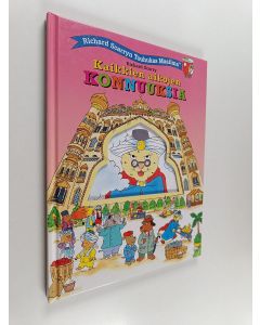 Kirjailijan Richard Scarry käytetty kirja Kaikkien aikojen konnuuksia
