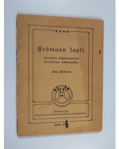 Kirjailijan Kullervo käytetty teos Erämaan lapsi : kertomus neljännentoista sataluvun alkuvuosilta