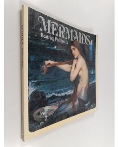 Kirjailijan Beatrice Phillpots käytetty kirja Mermaids