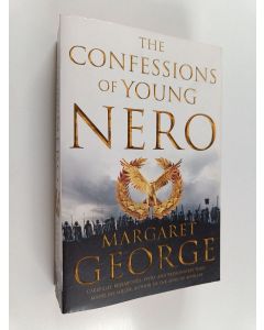 Kirjailijan Margaret George käytetty kirja The confessions of young Nero