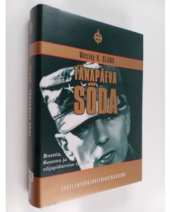 Kirjailijan Wesley K. Clark käytetty kirja Tänapäeva sõda