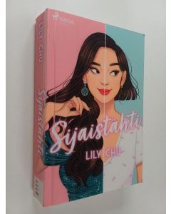 Kirjailijan Lily Chu käytetty kirja Sijaistähti