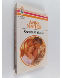 Kirjailijan Anne Mather käytetty kirja Sisarensa sijasta