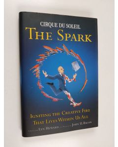 Kirjailijan John U. Bacon & Lyn Heward ym. käytetty kirja The Spark : Igniting the Creative Fire that Lives Within Us All