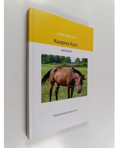 Kirjailijan Jukka Sairanen käytetty kirja Kuopiva koni