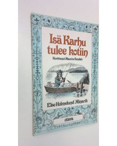 Kirjailijan Else Holmelund Minarik käytetty kirja Isä Karhu tulee kotiin