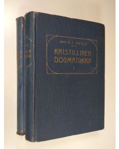 Kirjailijan Antti J. Pietilä käytetty kirja Kristillinen dogmatiikka 1-2