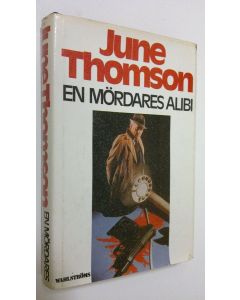 Kirjailijan June Thomson käytetty kirja Mördares alibi