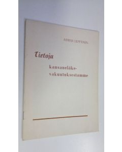 Kirjailijan Armas Leppänen käytetty teos Tietoja kansaeläkevakuutuksestamme