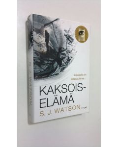 Kirjailijan S. J. Watson käytetty kirja Kaksoiselämä