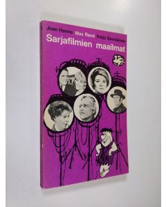 Kirjailijan Joan Harms käytetty kirja Sarjafilmien maailmat : Yleisradion ja Mainos-Television sarjafilmiohjelmisto 2.2.1969 - 17.5.1969