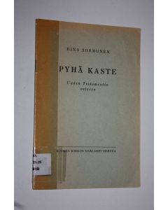 Kirjailijan Eino Sormunen käytetty teos Pyhä kaste Uuden testamentin valossa