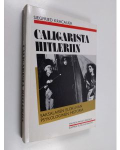 Kirjailijan Siegfried Kracauer käytetty kirja Caligarista Hitleriin : saksalaisen elokuvan psykologinen historia