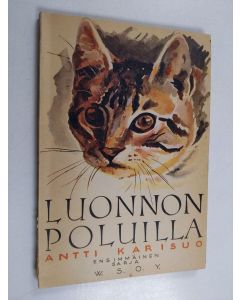 Kirjailijan Antti Karisuo käytetty kirja Luonnon poluilla 1