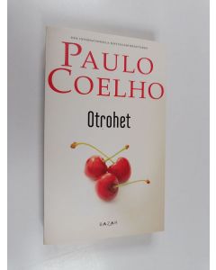 Kirjailijan Paulo Coelho käytetty kirja Otrohet