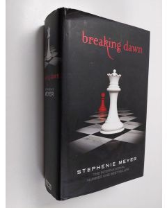 Kirjailijan Stephenie Meyer käytetty kirja Breaking dawn