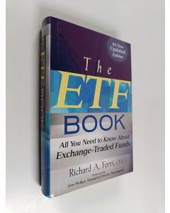 Kirjailijan Richard A. Ferri käytetty kirja The ETF book : all you need to know about exchange-traded funds