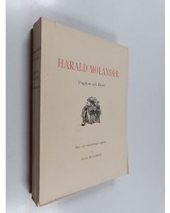 käytetty kirja Harald Molander : människan och konstnären 1 - Ungdom och resor 1858-1886