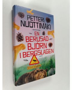Kirjailijan Petteri Nuottimäki käytetty kirja En berusad björn i Bergslagen
