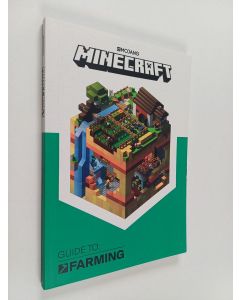 Kirjailijan Alex Wiltshire & Stephanie Milton käytetty kirja Minecraft : Guide to Farming