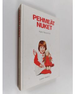 Kirjailijan Karin Neuschutz käytetty kirja Pehmeät nuket