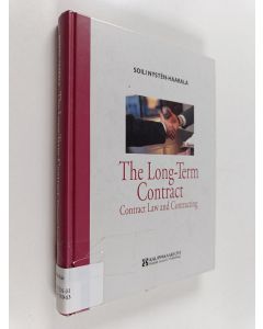 Kirjailijan Soili Nystén-Haarala käytetty kirja The long-term contract : contract law and contracting