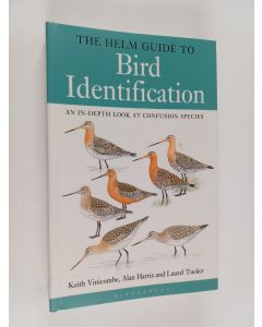 Kirjailijan Keith Vinicombe käytetty kirja The Helm guide to bird identification : An in-depth look at confusion species