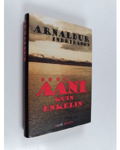 Kirjailijan Arnaldur Indriðason käytetty kirja Ääni kuin enkelin