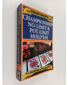 Kirjailijan Tom McEvoy & T.J. Cloutier käytetty kirja Championship No Limit & Pot Limit Hold 'Em