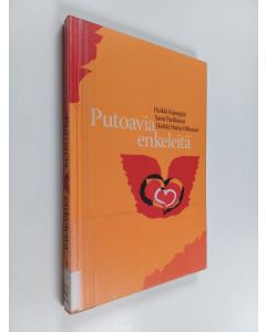 Kirjailijan Sami Parkkinen & Heikki Kujanpää ym. käytetty kirja Putoavia enkeleitä