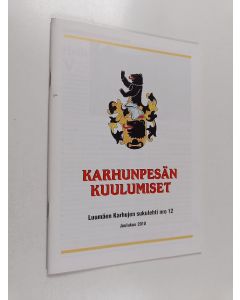 käytetty teos Karhunpesän kuulumiset : Luumäen Karhujen sukulehti nro 12 : Joulukuu 2010