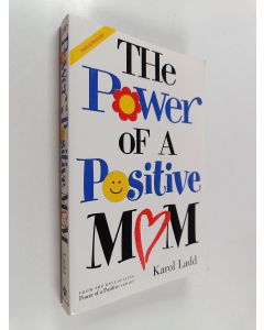Kirjailijan Karol Ladd käytetty kirja The Power of a Positive Mom