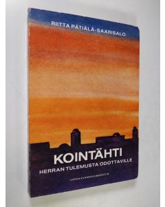 Kirjailijan Riitta Pätiälä-Saarisalo käytetty kirja Kointähti : Herran tulemusta odottaville