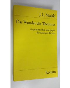 Kirjailijan J. L. Mackie käytetty kirja Das Wunder des Theismus : Argumente fur und gegen die Existenz Gottes