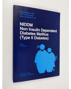 käytetty kirja Proceedings of the first international Novo symposium on NIDDUM non Insulin dependent diabetes mellitus (type II diabetes) : June 13-14, 1986, Copenhagen, Denmark